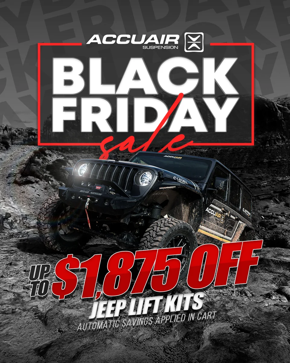 Jeep Wrangler JL It's finally here! Black Friday Sales on AccuAir Suspension Dynamic lift systems 2025-10-31-BLACKFRIDAY-JEEP-960x1200