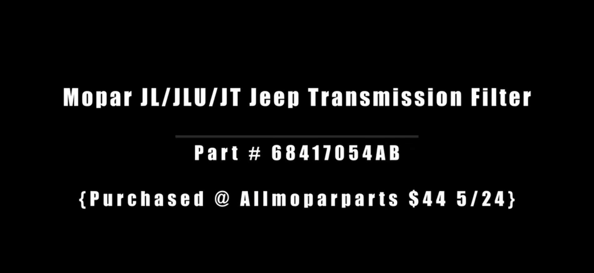 Jeep Wrangler JL Transmission filter part number IMG_3871