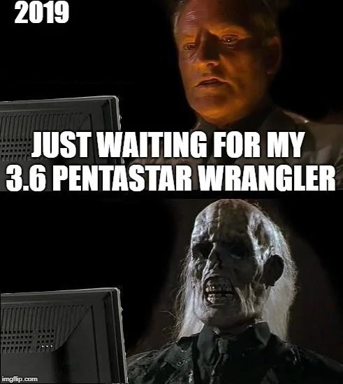 Jeep Wrangler JL Let me see some Jeep memes. Here’s some I made but I’m lacking creativity. 2sxl2i