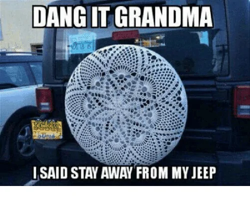 Jeep Wrangler JL Jeep humor waiting room ( ** NO POLITICS ** ) 3C018234-2DA9-4713-8F58-EC6B1AEF1CA9