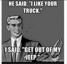 Jeep Wrangler JL Jeep humor waiting room ( ** NO POLITICS ** ) images