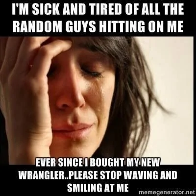 Jeep Wrangler JL Jeep humor waiting room ( ** NO POLITICS ** ) 90A58CBA-7FC1-470B-9E33-B4B33F4CEA44