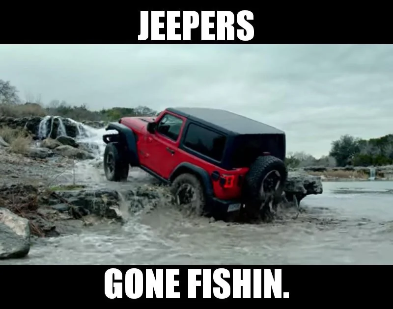 Jeep Wrangler JL Jeep humor waiting room ( ** NO POLITICS ** ) fishin