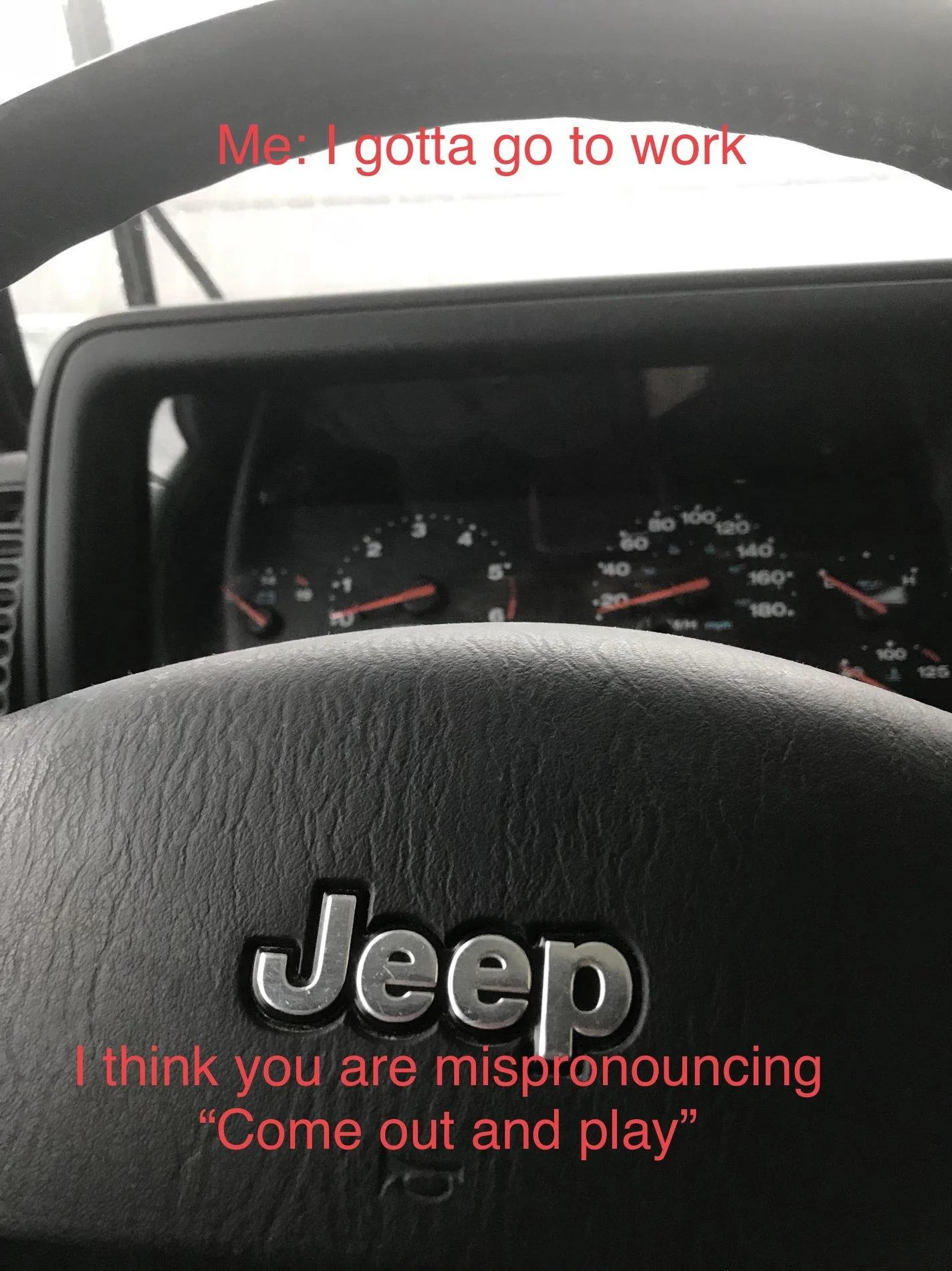 Jeep Wrangler JL Jeep humor waiting room ( ** NO POLITICS ** ) C7F4B394-E8CB-4D41-A70D-68C163F5F1F0