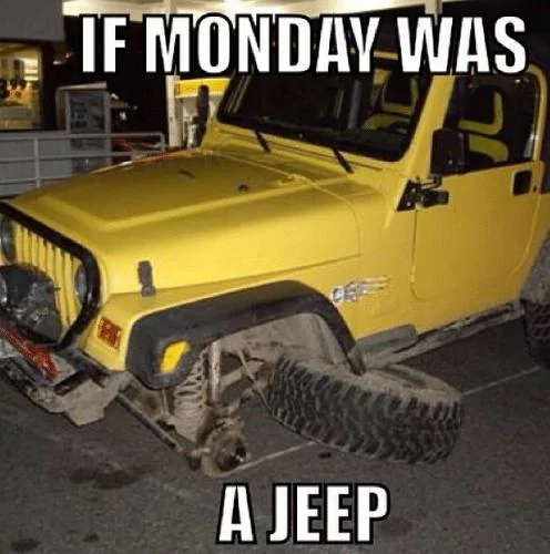 Jeep Wrangler JL Jeep humor waiting room ( ** NO POLITICS ** ) monday jeep (2)