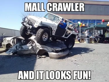 Jeep Wrangler JL You might have a "mall crawler" if..... mall fun