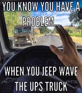Jeep Wrangler JL Jeep humor waiting room ( ** NO POLITICS ** ) 2F11128F-845E-4BD2-8E3A-10AA2B9CA102